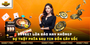 999bet lừa đảo