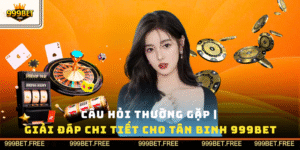 Câu Hỏi Thường Gặp