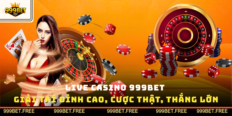 Live casino 999bet
