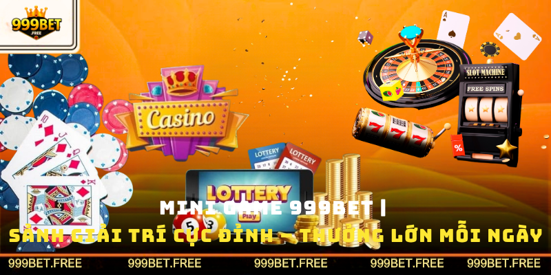 Mini game 999bet
