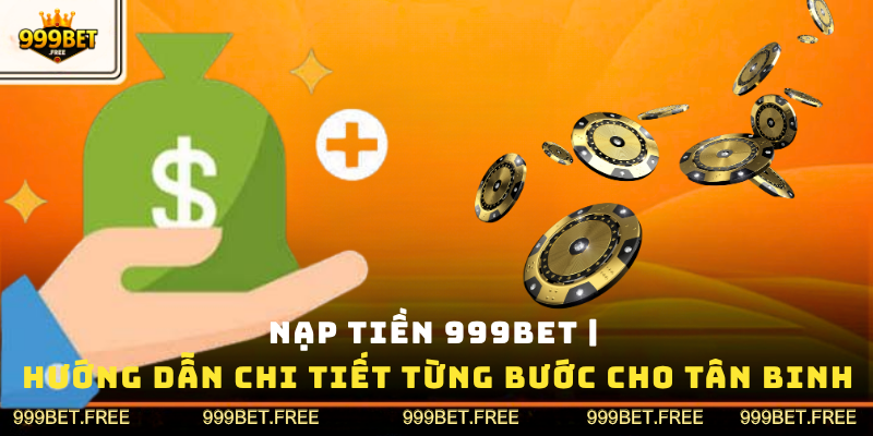 Nạp tiền 999Bet