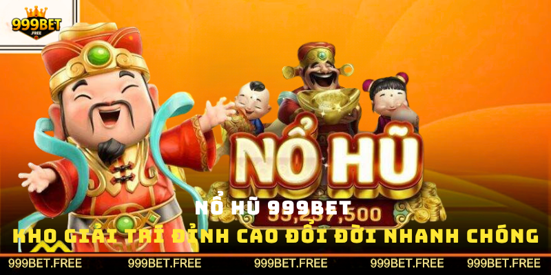 Nổ Hũ 999Bet